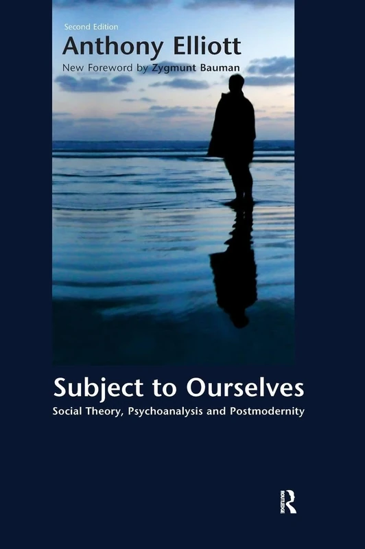 Subject to Ourselves: An Introduction to Freud, Psychoanalysis, and Social Theory