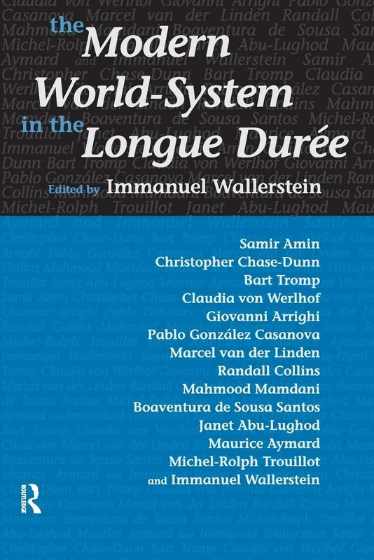 Modern World-System in the Longue Duree (Fernand Braudel Center)