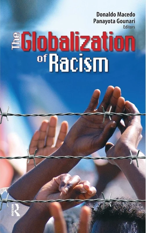 Globalization of Racism (Series in Critical Narrative)