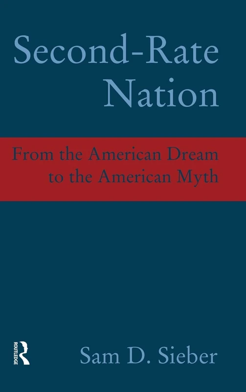 Second-Rate Nation: From the American Dream to the American Myth