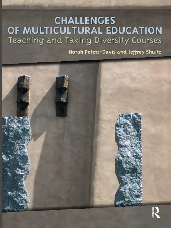 Challenges of Multicultural Education: Teaching and Taking Diversity Courses