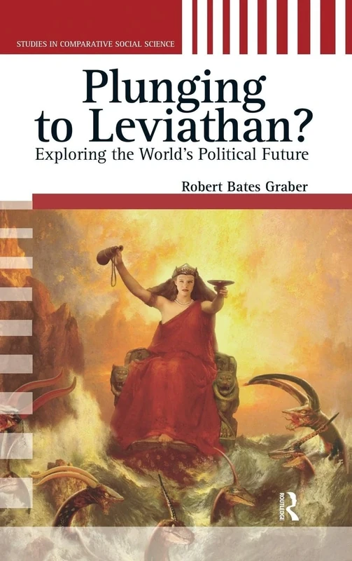 Plunging to Leviathan?: Exploring the World's Political Future (Studies in Comparative Social Science) - Image 1