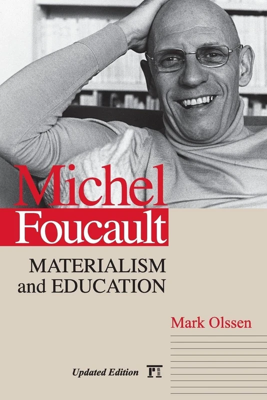 Michel Foucault: Materialism and Education (Cultural Politics and the Promise of Democracy)