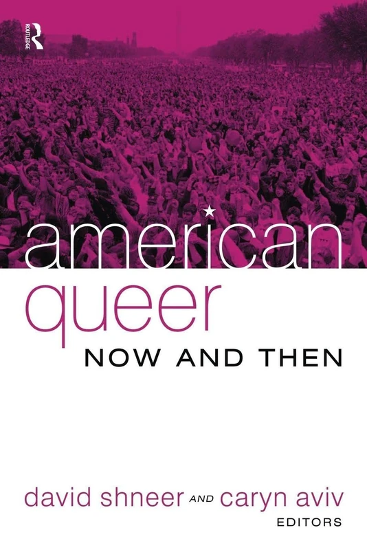 American Queer, Now and Then