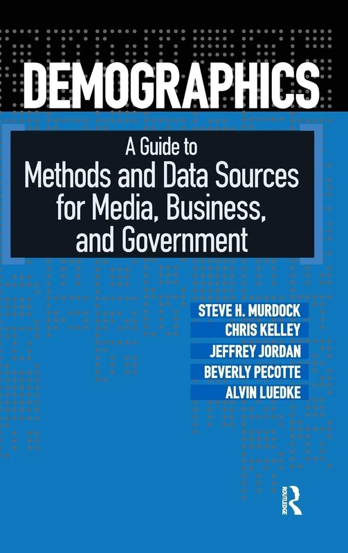 Demographics: A Guide to Methods and Data Sources for Media, Business, and Government