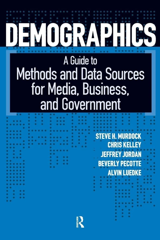 Demographics: A Guide to Methods and Data Sources for Media, Business, and Government