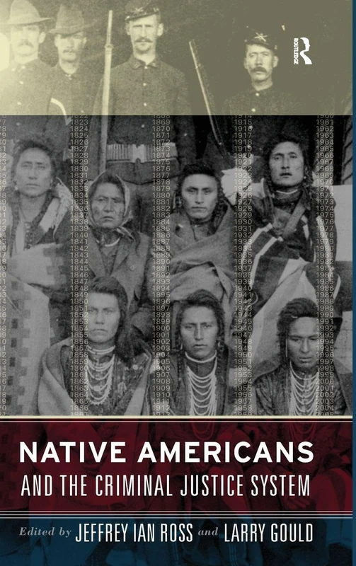 Native Americans and the Criminal Justice System: Theoretical and Policy Directions