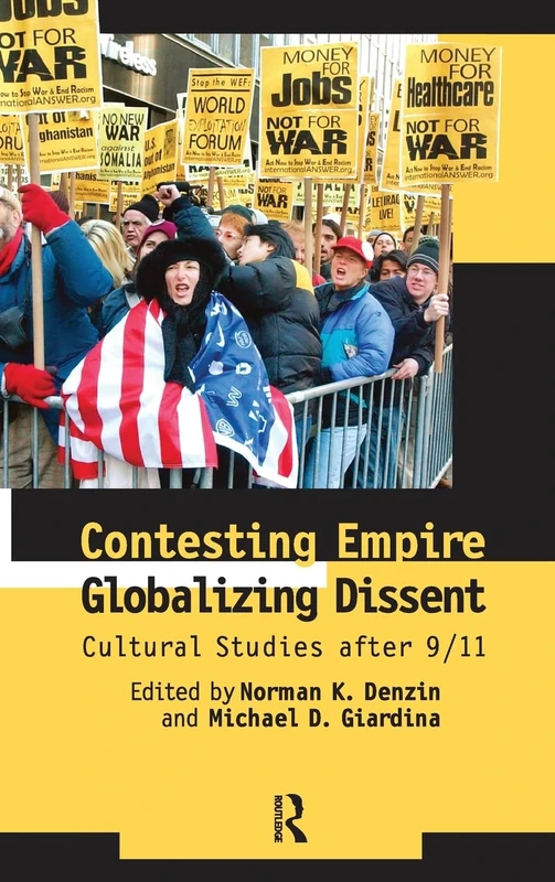 Routledge Contesting Empire, Globalizing Dissent Book