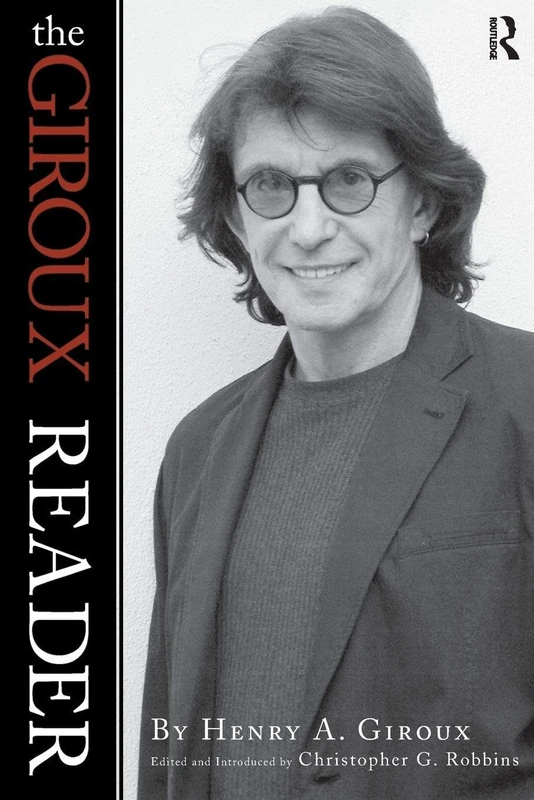 Giroux Reader (Cultural Politics & the Promise of Democracy)