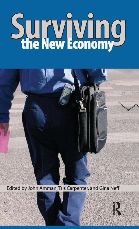 Surviving the New Economy: The New Economy