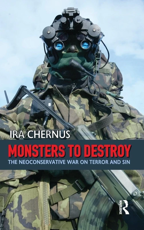 Monsters to Destroy: The Neoconservative War on Terror and Sin - Image 1