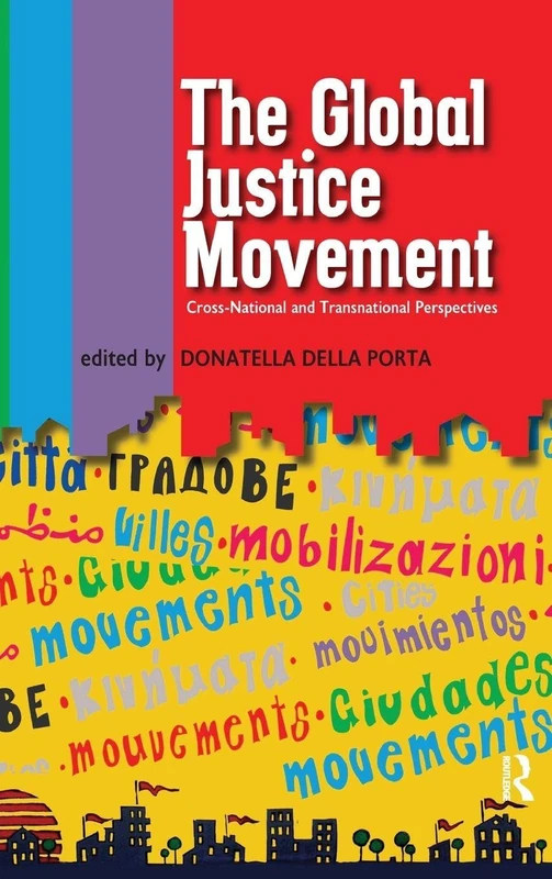 Global Justice Movement: Cross-national and Transnational Perspectives