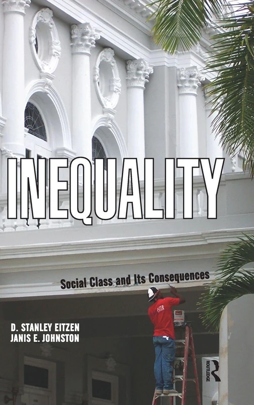 Inequality: Social Class and Its Consequences