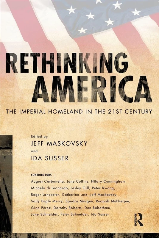 Rethinking America: The Imperial Homeland in the 21st Century