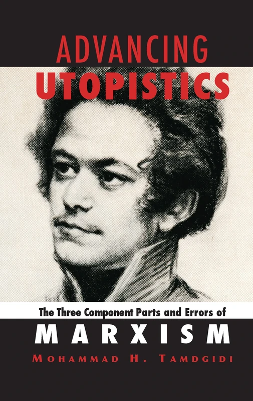 Advancing Utopistics: The Three Component Parts and Errors of Marxism - Image 1
