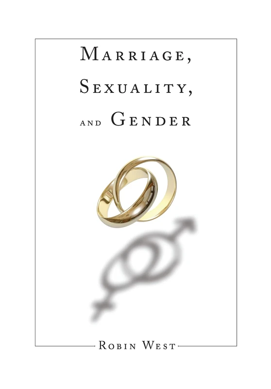 Marriage, Sexuality, and Gender (Initiations: Sex and Gender in Contemporary Perspective)