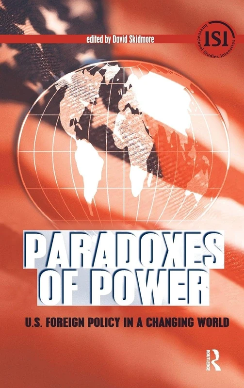 Paradoxes of Power: U.S. Foreign Policy in a Changing World (International Studies Intensives) - Image 1