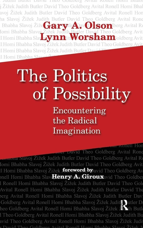 The Politics of Possibility: Encountering the Radical Imagination