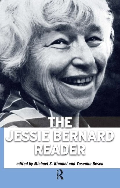 Jessie Bernard Reader (Classics in Gender Studies)