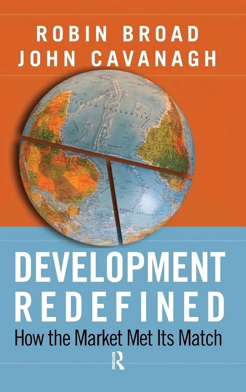 Development Redefined: How the Market Met Its Match (International Studies Intensives)