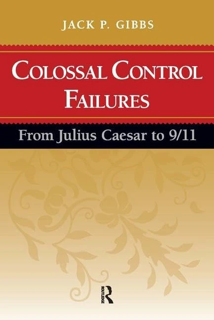 Colossal Control Failures: From Julius Caesar to 9/11 - Image 1