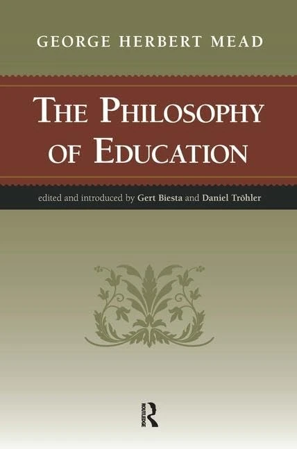 The Philosophy of Education: George Herbert Mead - Image 1