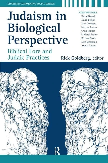 Judaism in Biological Perspective: Biblical Lore and Judaic Practices (Studies in Comparative Social Science)