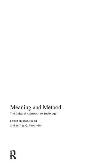 Meaning and Method: The Cultural Approach to Sociology (Yale Cultural Sociology)