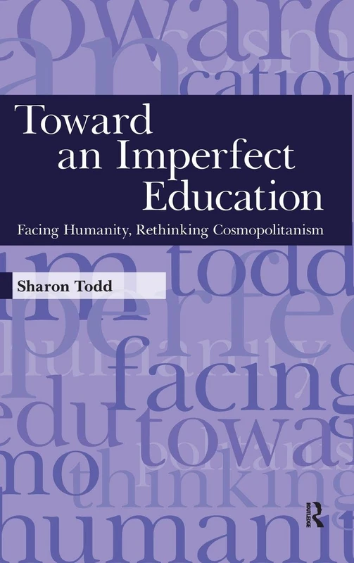 Routledge Toward an Imperfect Education - Philosophy Book