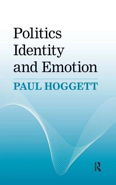 Politics, Identity and Emotion (Great Barrington Books)