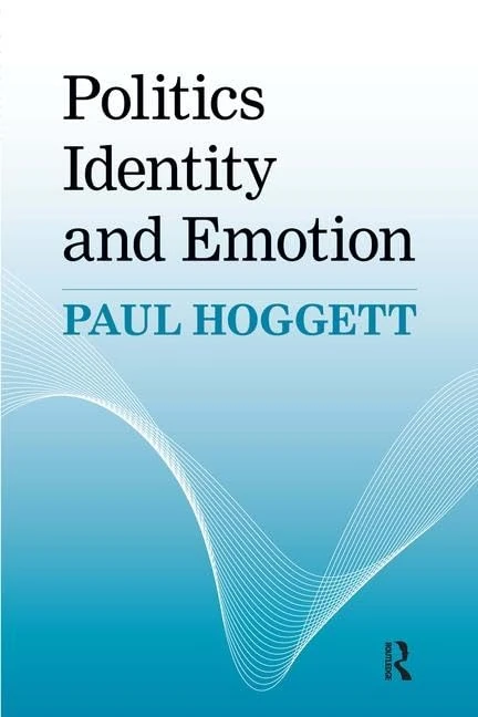 Politics, Identity and Emotion (Great Barrington Books)