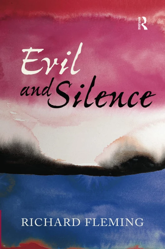 Evil and Silence (Media and Power)