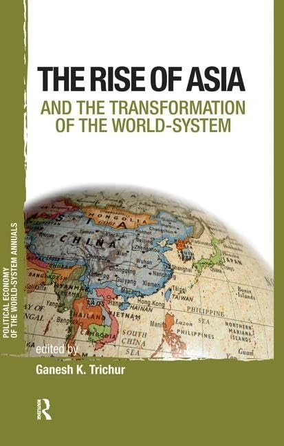 Routledge - Asia and the Transformation of the World-system - Image 1
