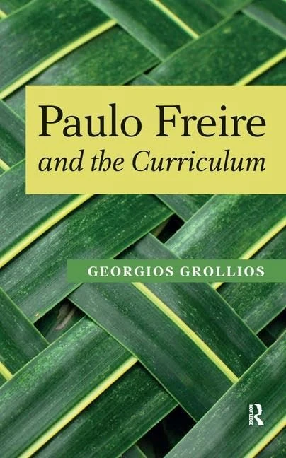 Paulo Freire and the Curriculum (Series in Critical Narrative)