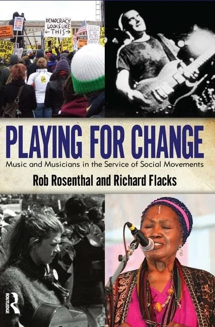 Playing for Change: Music and Musicians in the Service of Social Movements