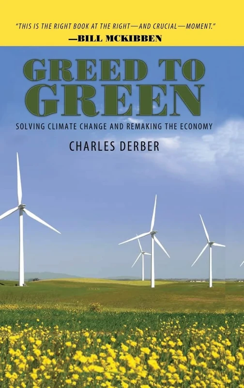Greed to Green: Solving Climate Change and Remaking the Economy