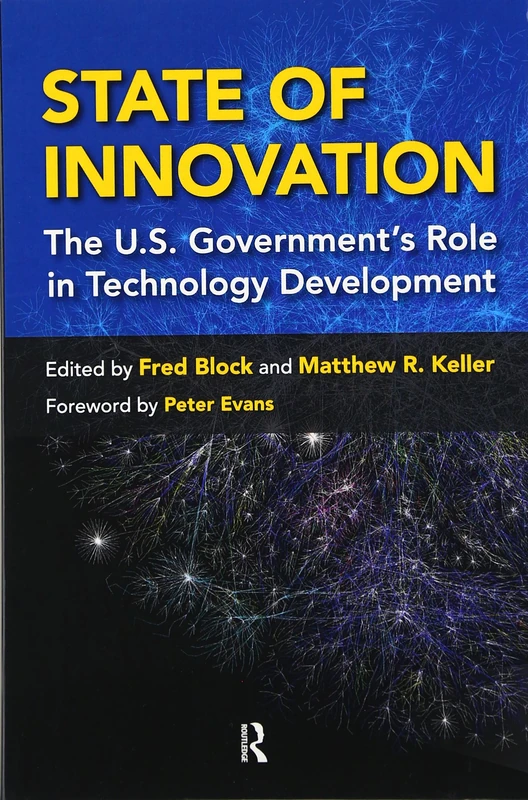 State of Innovation: The U.S. Government's Role in Technology Development