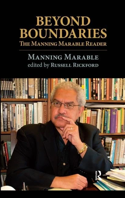 Beyond Boundaries: The Manning Marable Reader