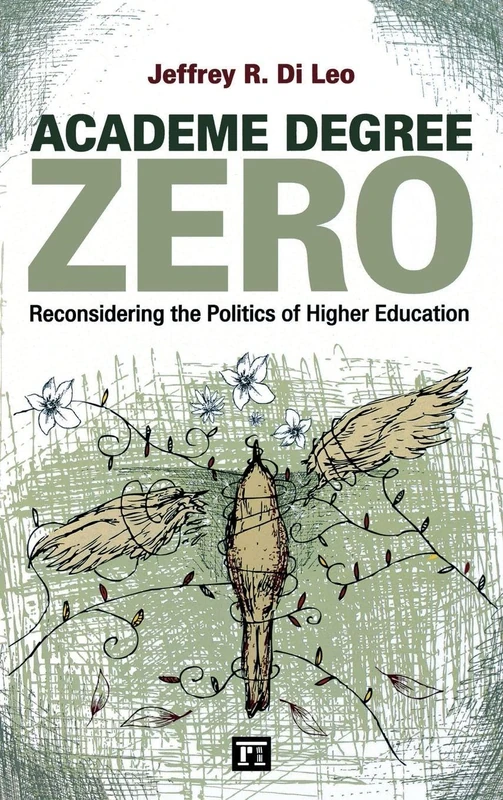 Routledge Academe Degree Zero - Higher Education Politics Book - Image 1