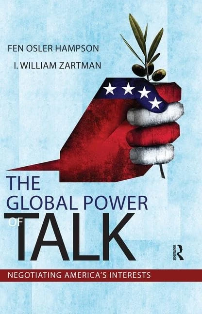 The Global Power of Talk: Negotiating America's Interests