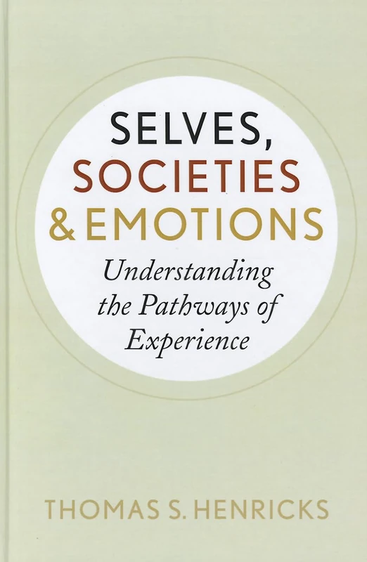 Selves, Societies, and Emotions: Understanding the Pathways of Experience (New Worlds (Hardcover)) - Image 1