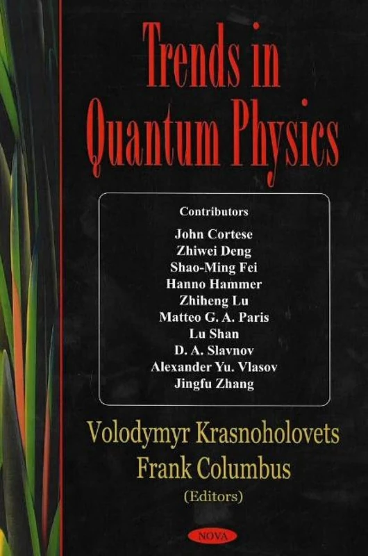 Trends in Quantum Physics - Nova Science Publishers Book