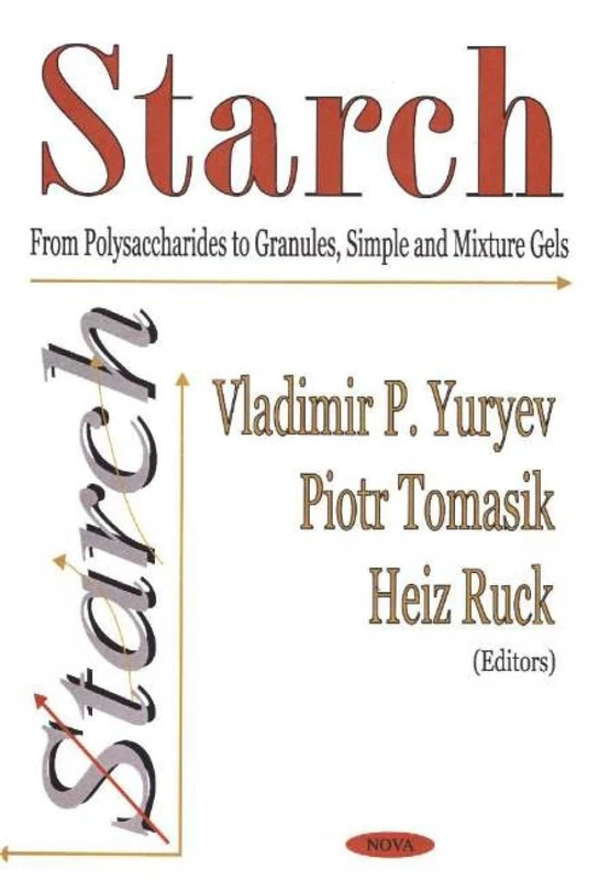 Starch: From Polysaccharides to Granules - Nova Science Publishers - Image 1