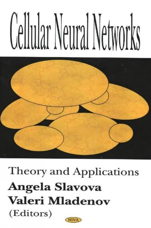 Cellular Neural Networks: Theory and Applications: Theory & Applications