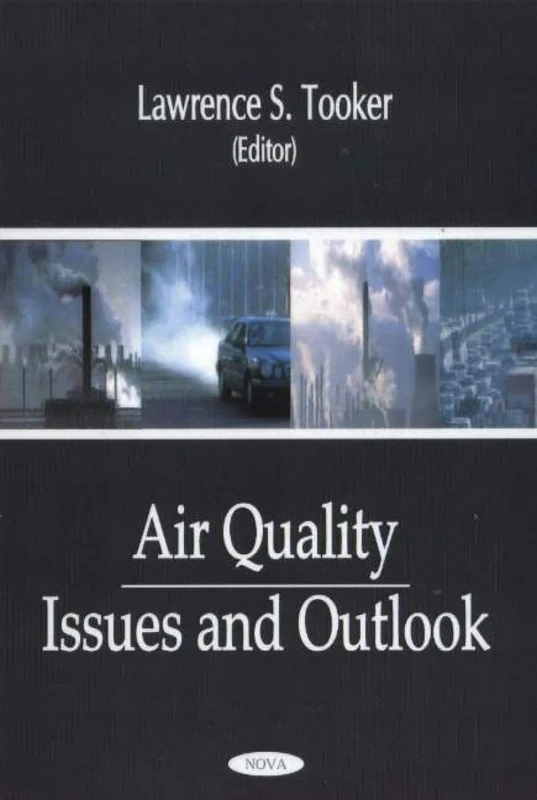 Air Quality: Issues and Outlook