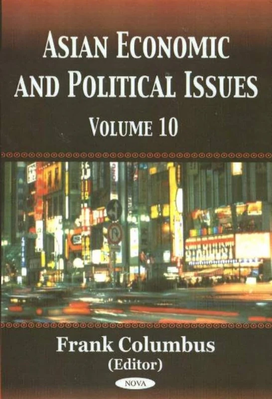 Asian Economic and Political Issues: v. 10: Volume 10 - Image 1