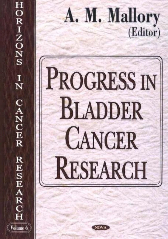 Progress in Bladder Cancer Research - Medical Science Book