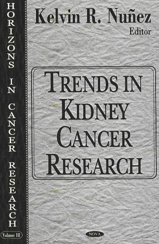Trends in Kidney Cancer Research: 18 (Horizons in Cancer Research)