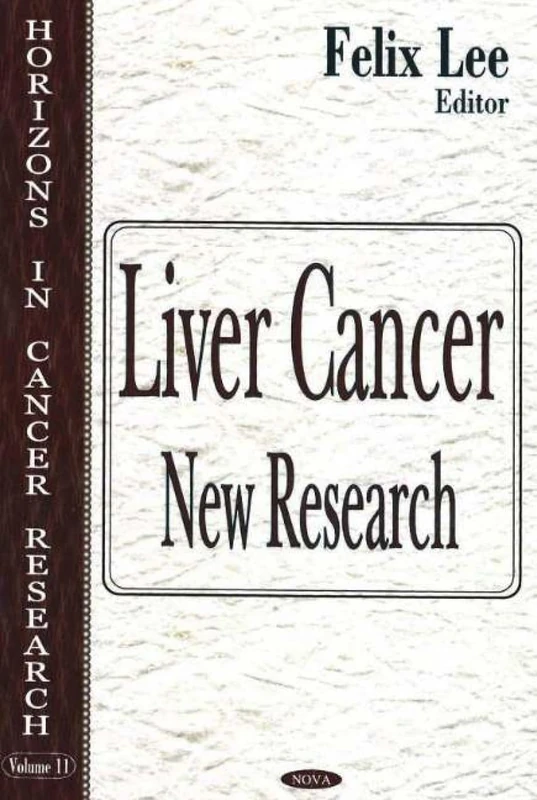 Nova Science Liver Cancer: New Research - Horizons in Cancer Research