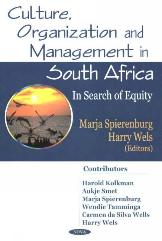 Culture, Organization and Management in South Africa: In Search of Equity